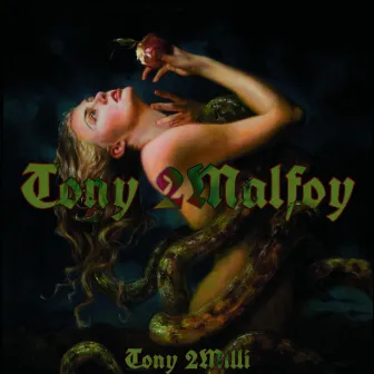 Tony 2Malfoy by Tony 2Milli