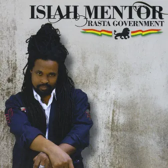 Rasta Government by Isiah Mentor