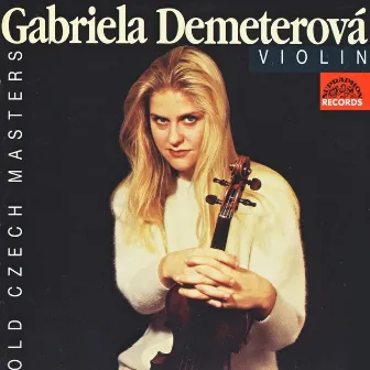 Vranický, Benda, Pichl: Violin Concertos by Gabriela Demeterová