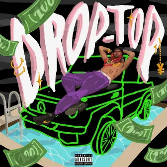 DROP TOP by YU$EF