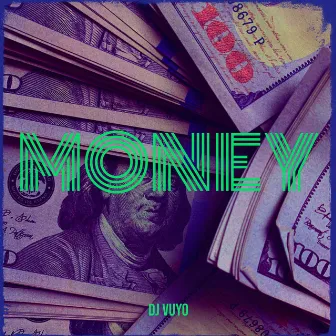 Money by DJ Vuyo