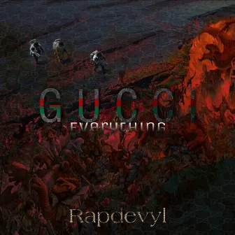 Gucci Everything by RapDeVyL