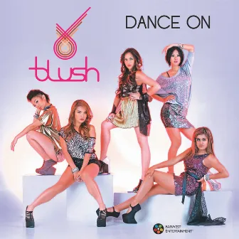 Dance On by Blush