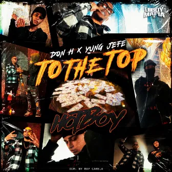 To The Top by Yung Jefe