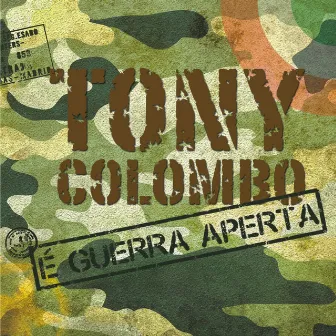 É guerra aperta by Tony Colombo