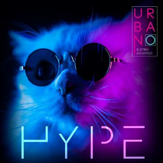 HYPE by Urbano Eletroacustico