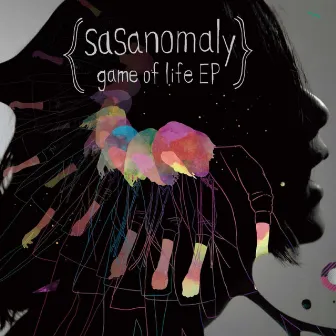 game of life EP by sasanomaly