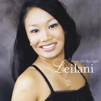 Voice for the Ages by Leilani