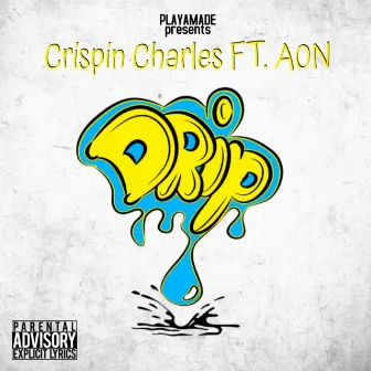 Drip by Crispin Charles