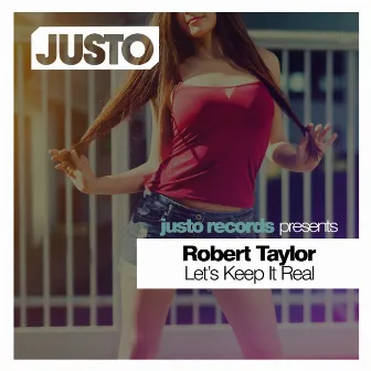 Let's Keep It Real by Robert Taylor