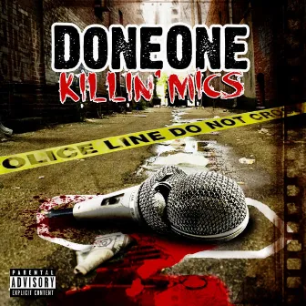 Killin' Mics by Done One