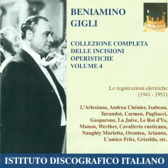 Opera Arias (Tenor): Gigli, Beniamino - Cilea, F. / Giordano, U. / Mascagni, P. (Complete Collection of Opera Highlights, Vol. 4) (1941-1951) by Rainaldo Zamboni