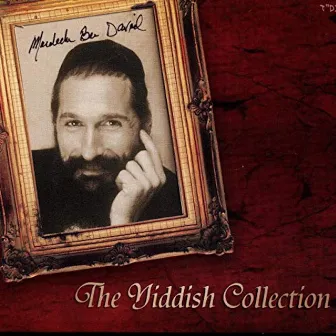 The Yiddish Collection - די אידיש קאלעקציע by Mordechai Ben David