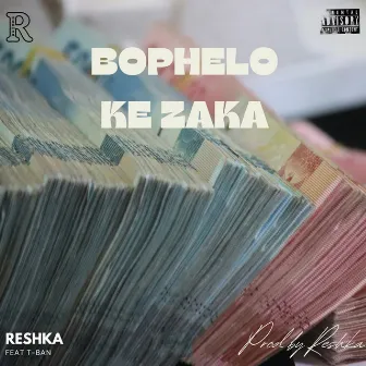 Bophelo Ke Zaka by Reshka