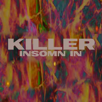 Killer by insomn IN