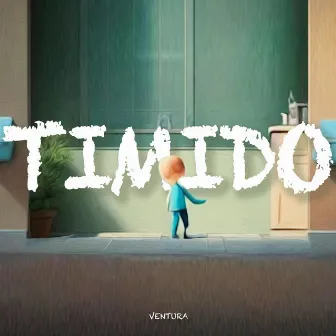 Timido by Ventura