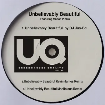 Unbelievably Beautiful by DJ Jus-Ed