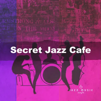 Secret Jazz Cafe by Jazz Music Cafe