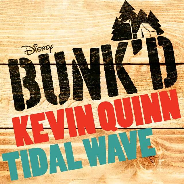 Tidal Wave - From "Bunk'd"