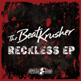 Reckless by The BeatKrusher