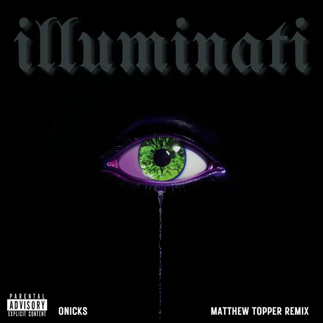 Illuminati (Matthew Topper Remix)