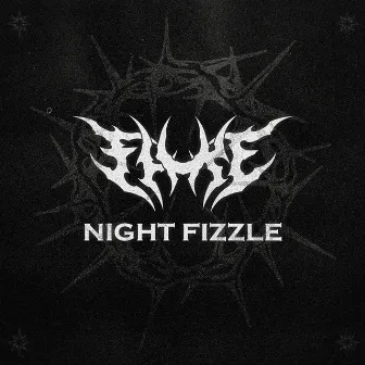 NIGHT FIZZLE by fluke