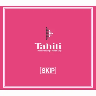 Skip by Tahiti