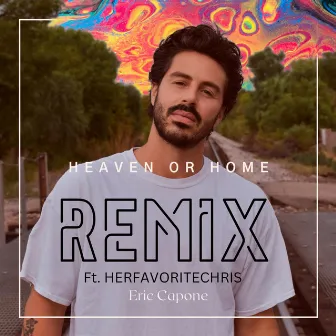 Heaven or Home (Remix) by Eric Capone