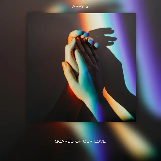 Scared Of Our Love