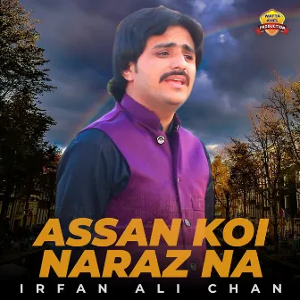 Assan Koi Naraz Na - Single by Irfan Ali Chan