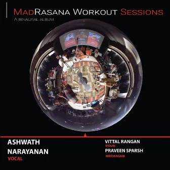 MadRasana Workout Sessions Ashwath Narayanan by MadRasana