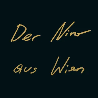 Der Nino aus Wien by Der Nino aus Wien