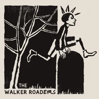 The Walker Roaders by The Walker Roaders