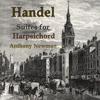 Handel Suites for Harpsichord by Anthony Newman