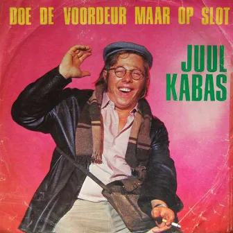 Doe De Voordeur Maar Op Slot by Juul Kabas