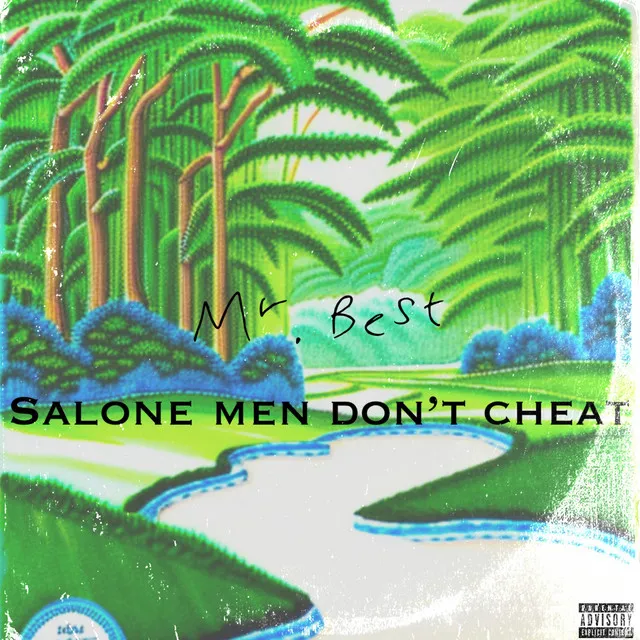 Salone Men Don't Cheat