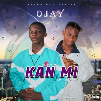 KAN MI by Ojay