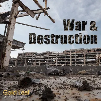 War and Destruction by Daniel Hewson