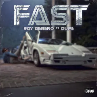 FAST by ROY DENERO