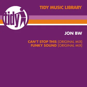 Can't Stop This by Jon BW