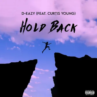 Hold Back by D-Eazy