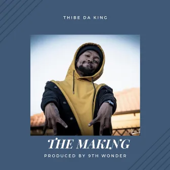 Self Explanatory Freestyle (The Making) by Thibe Da King