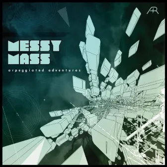 Arpeggiated Adventures by Messy Mass