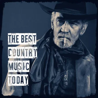 The Best Country Music Today by Unknown Artist