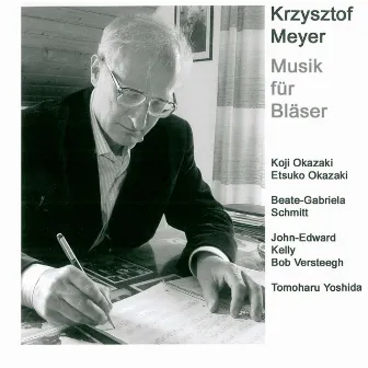 Krzysztof Meyer - Music for Wind Instruments by Koji Okazaki