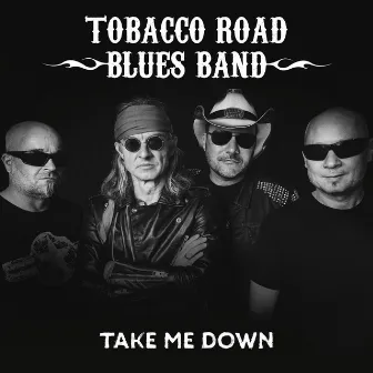 Take Me Down by Tobacco Road Blues Band