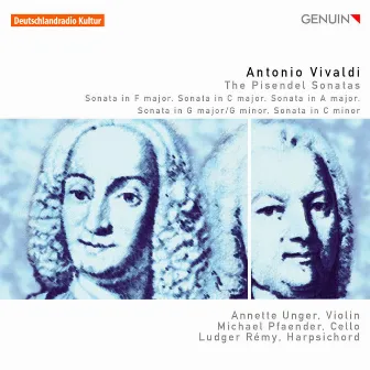 Vivaldi: The Pisendel Sonatas by Annette Unger