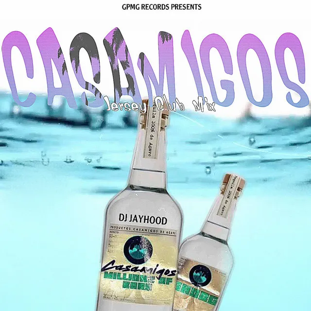 Casamigos - Jersey Club Mix