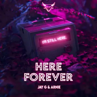 Here Forever by Arnie