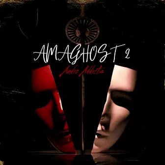 Ama Ghost 2 by Audio Addicts